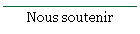 Nous soutenir